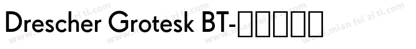 Drescher Grotesk BT字体转换